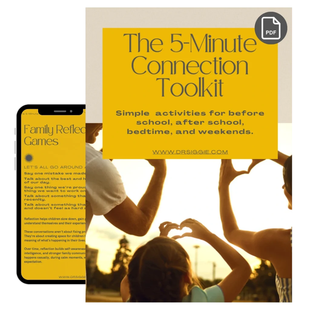 Free PDF download: The 5-Minute Connection Toolkit by Dr. Siggie Cohen, with simple family connection activities for before school, after school, bedtime, and weekends