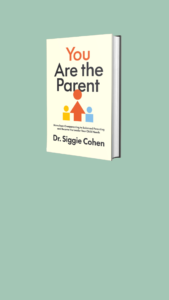You Are the Parent by Dr. Siggie Cohen, parenting book cover on green background