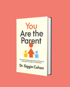 You Are the Parent by Dr. Siggie Cohen, parenting book cover on coral background